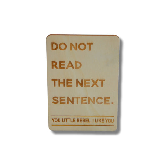 Houten kaart: do not read the next sentence.