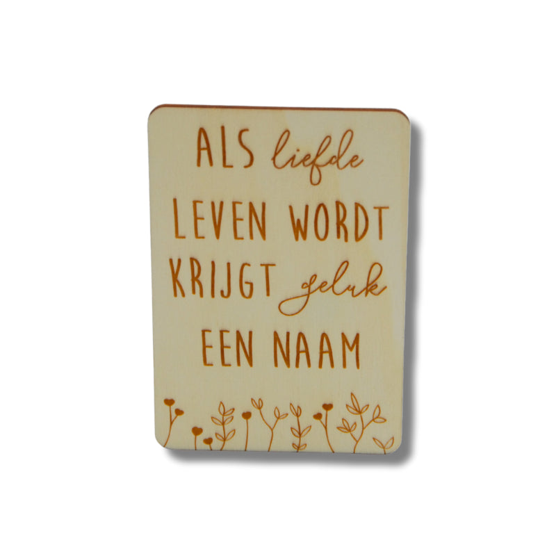 Houten kaart: als liefde leven wordt krijgt geluk een naam