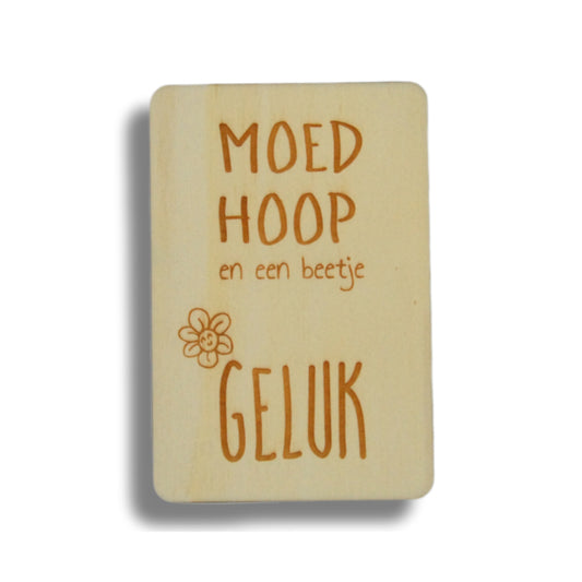 Houten kaart: moed hoop en een beetje geluk