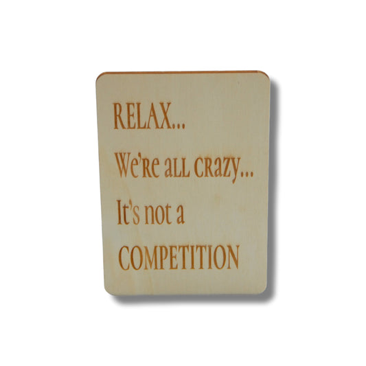 Houten kaart: Relax we're all crazy